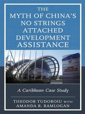 cover image of The Myth of China's No Strings Attached Development Assistance